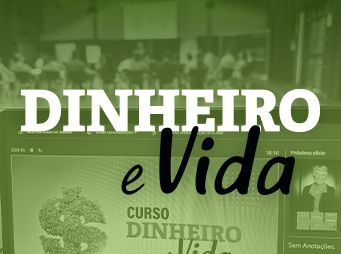 Dinheiro e Vida